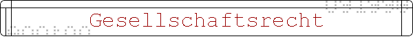 Gesellschaftsrecht